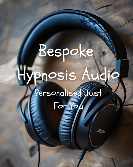 Bespoke Powerful Hypnotherapy Audio